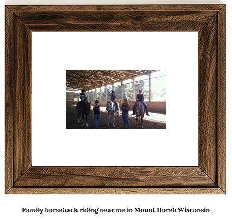 family horseback riding near me in Mount Horeb, Wisconsin